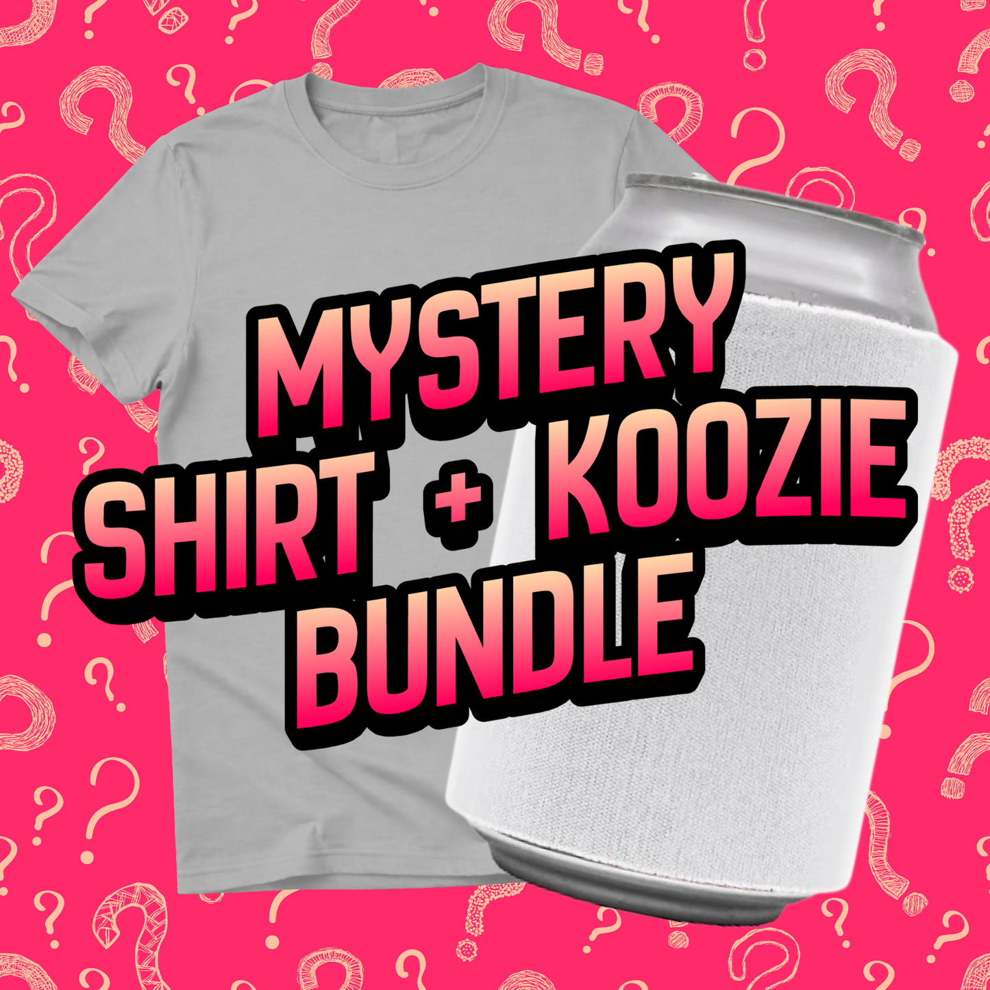 Mystery Shirt + Koozie Bundle