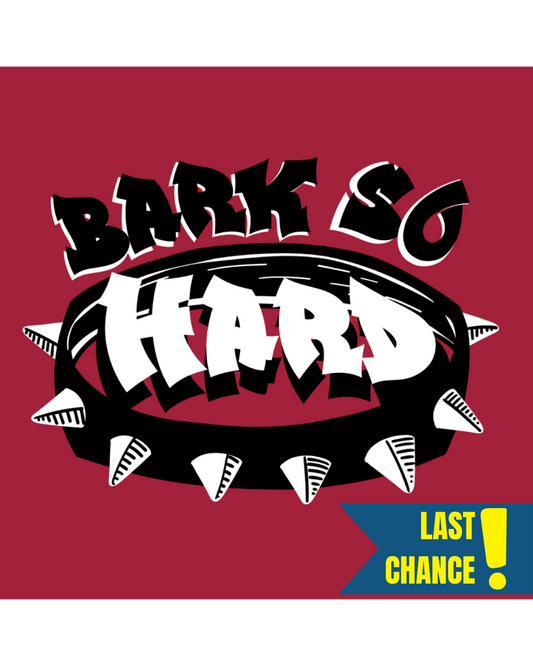 Bark So Hard