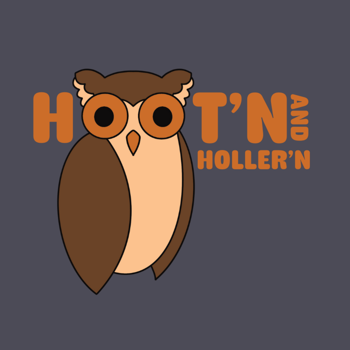 Owl Hoot'n and Holler'n