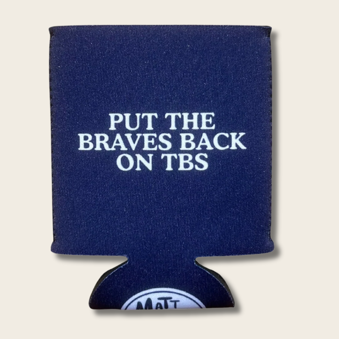 Put the Braves Back on TBS Koozie