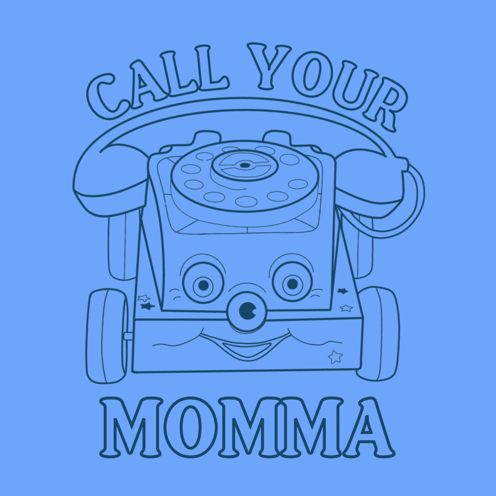 Blue outline of a toy phone with 'Call Your Momma' text on a blue background