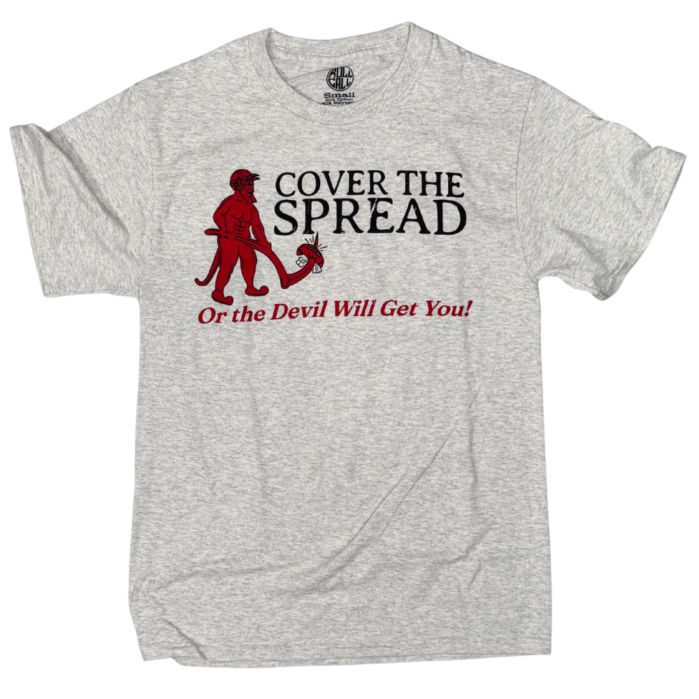Cover the Spread or the Devil Will Get You
