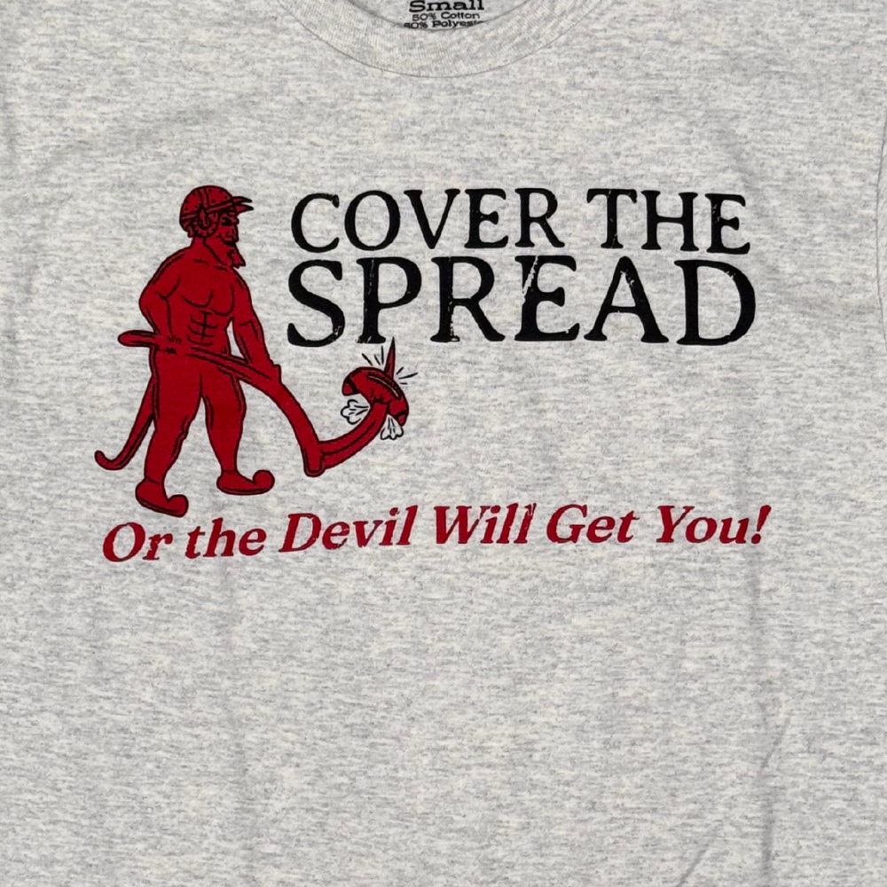 Cover the Spread or the Devil Will Get You