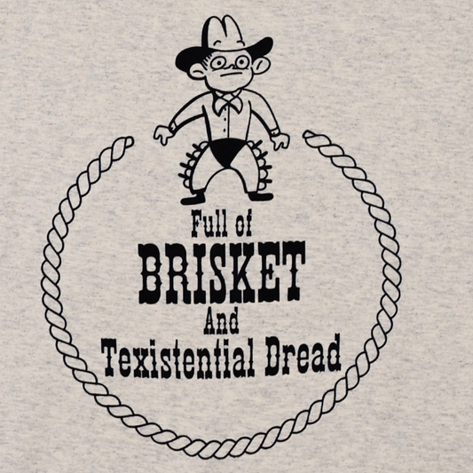 Brisket and Texistential Dread