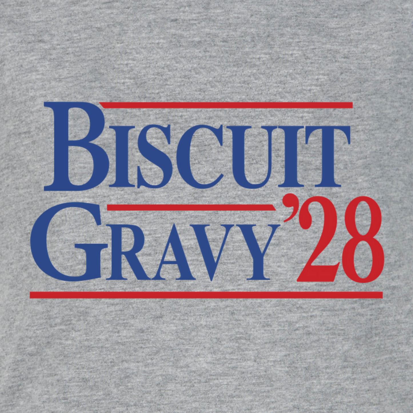Biscuit/Gravy ‘28 - MADE IN THE SOUTH