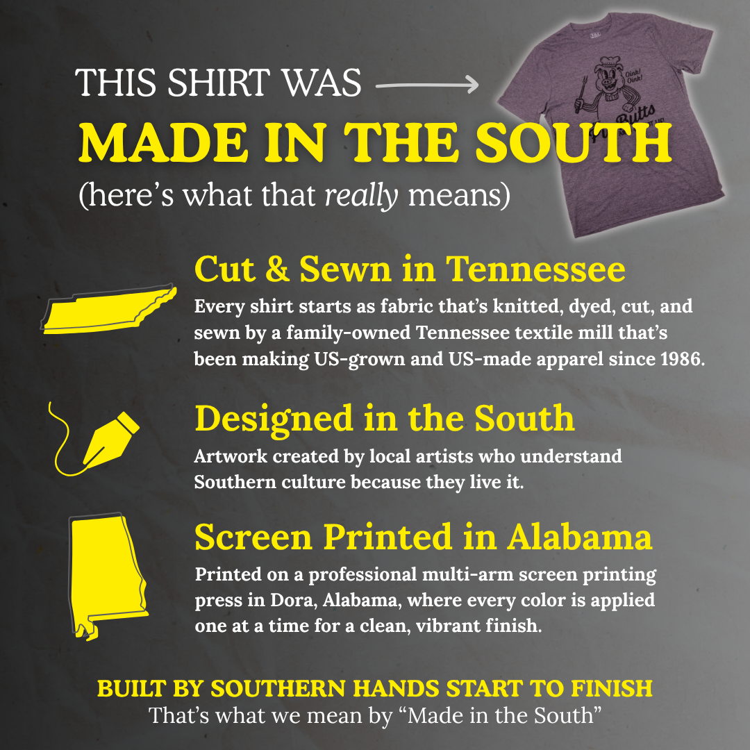 I Like Pig Butts - MADE IN THE SOUTH