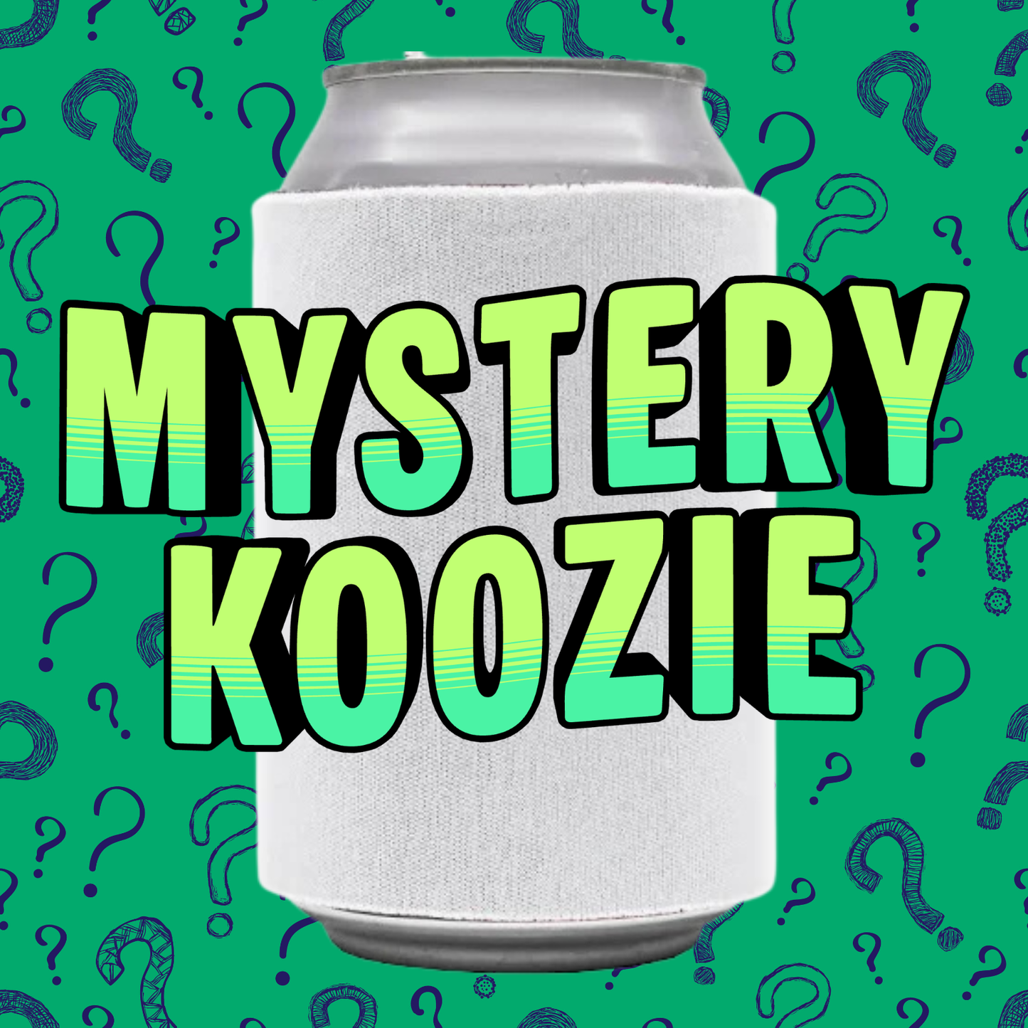 Mystery Koozie