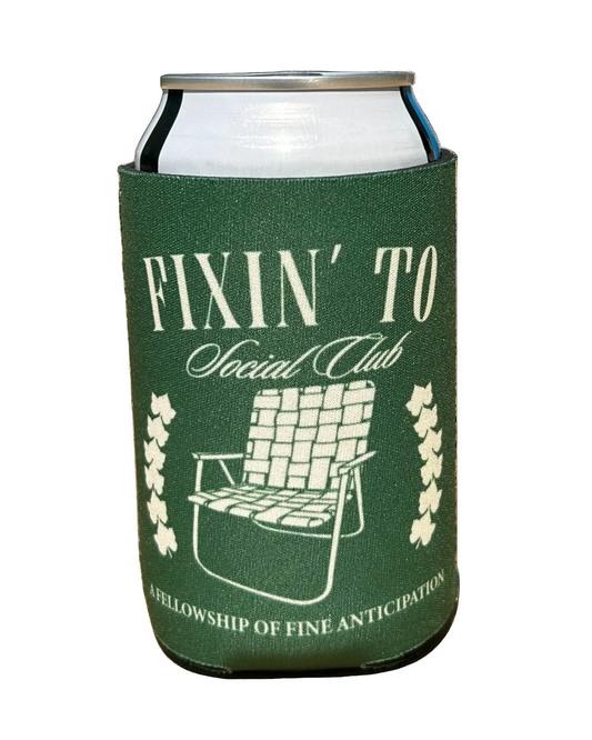 Fixin’ To Social Club Koozie