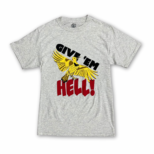 Give ’Em Hell Tee