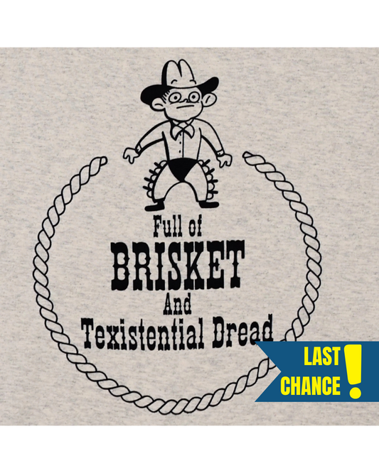 Brisket and Texistential Dread
