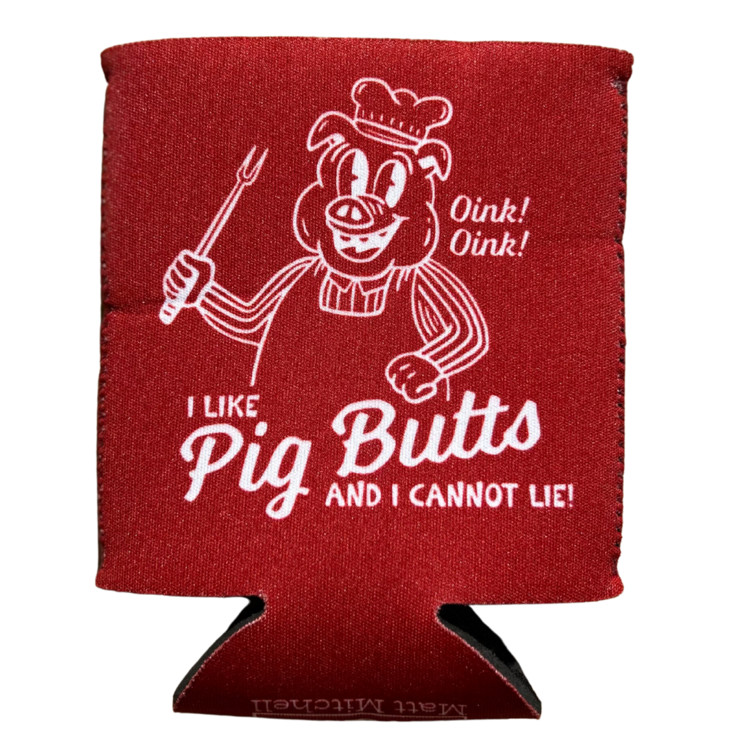 Pig Butts Koozie
