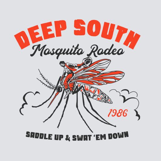 Deep South Mosquito Rodeo graphic with mosquito illustration and “Saddle Up & Swat ’Em Down” text on gray background
