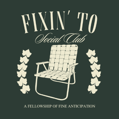 Fixin’ To Social Club graphic with lawn chair illustration and vintage text on dark green background